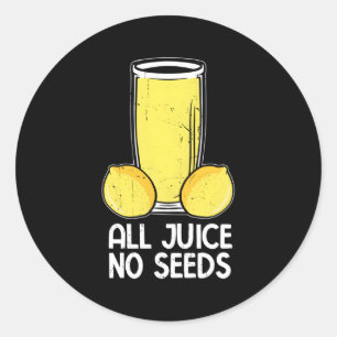 Urologist Vasectomy All Juice No Seeds Classic Round Sticker