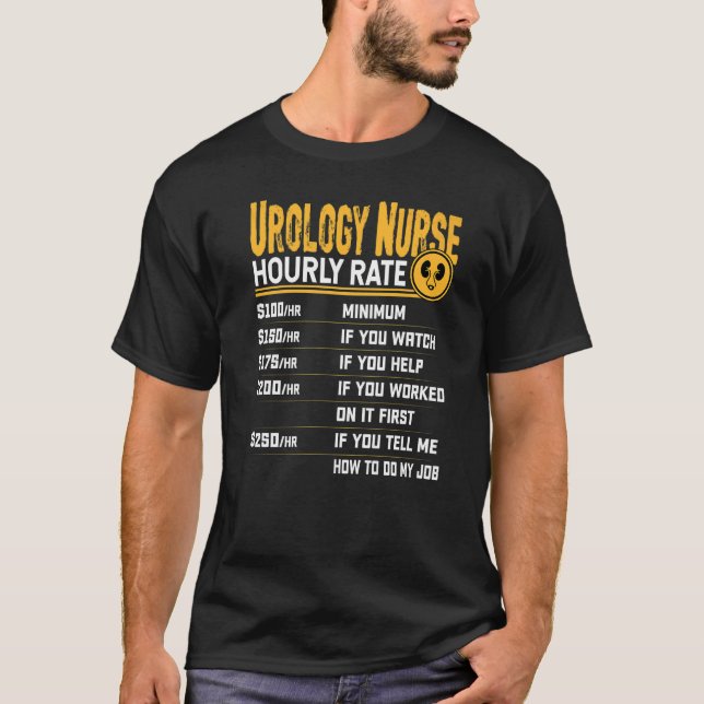 Urology Nurse Hourly Rate  Urology Nursing Nurse T-Shirt (Front)