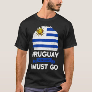 Uruguay Is Calling I Must Go Heritage Roots Pride T-Shirt