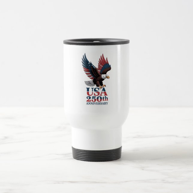US 250th Anniversary  Travel Mug (Center)