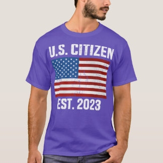 US American citizen 2023 with  for new citizenship T-Shirt