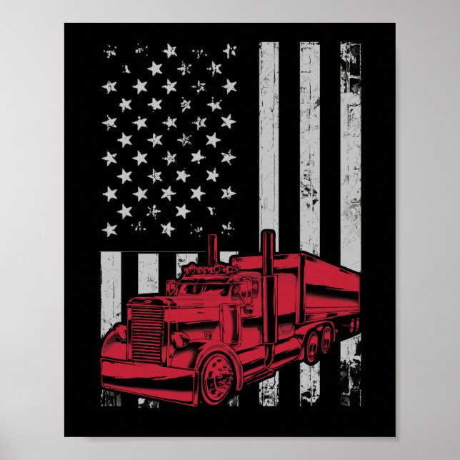 US American Flag Semi Truck Driver 18 Wheeler Poster (Front)