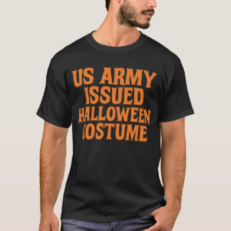US ARMY ISSUED HALLOWEEN COSTUME T-Shirt