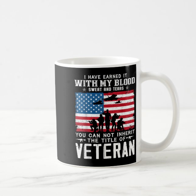 Us Army Veteran You Can Not Inherit The Title Of V Coffee Mug (Right)
