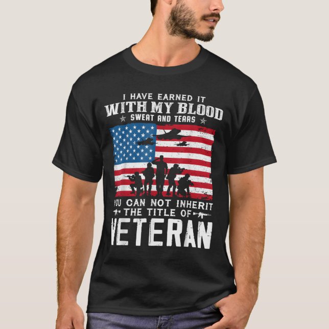 Us Army Veteran You Can Not Inherit The Title Of V T-Shirt (Front)