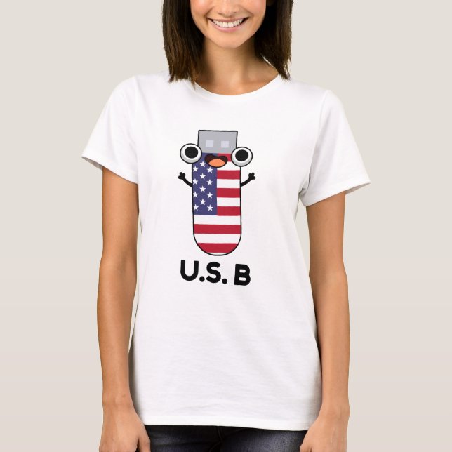 US B Funny United States Pun  T-Shirt (Front)