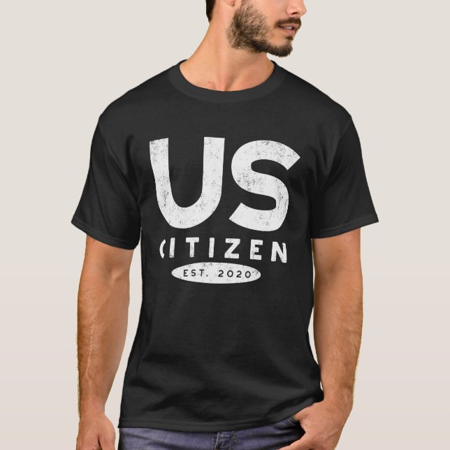 US Citizen 2020 Design, Citizenship T-Shirt (Front)