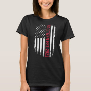 US Citizen 2023 proud immigrant citizenship americ T-Shirt