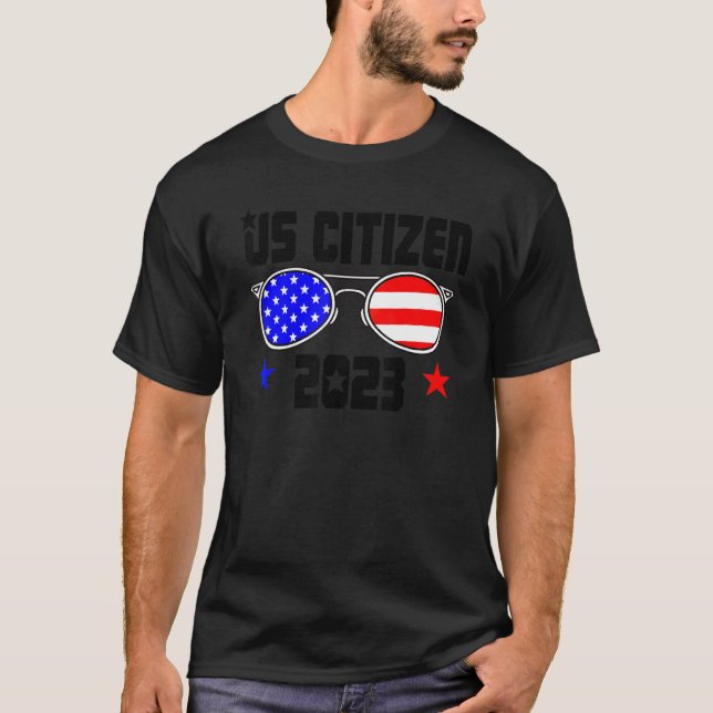 US CITIZEN 2023 USA Flag Proud American Citizenshi T-Shirt (Front)