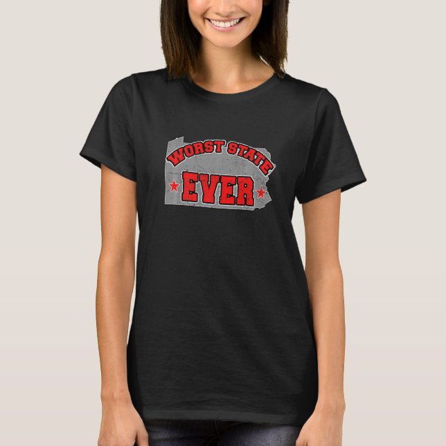 US Citizen Proud America Land Map Worst State Penn T-Shirt (Front)