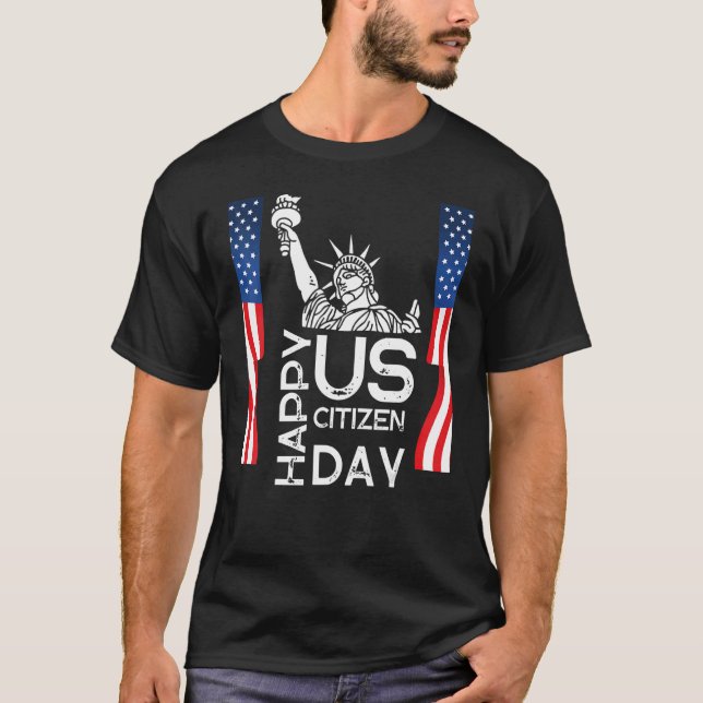 Us citizenship American new usa citizen T-Shirt (Front)