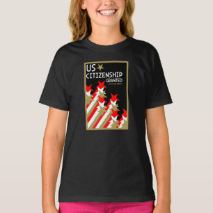 US Citizenship Granted T-Shirt