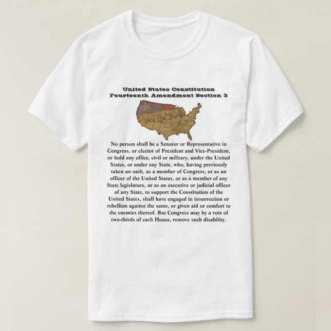 US Constitution Fourteenth Amendment Section 3 T-Shirt (Design Front)