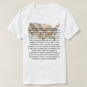 US Constitution Fourteenth Amendment Section 3 T-Shirt