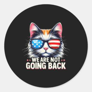 Us Election Day 2024 America Flag Cat We Are Not G Classic Round Sticker