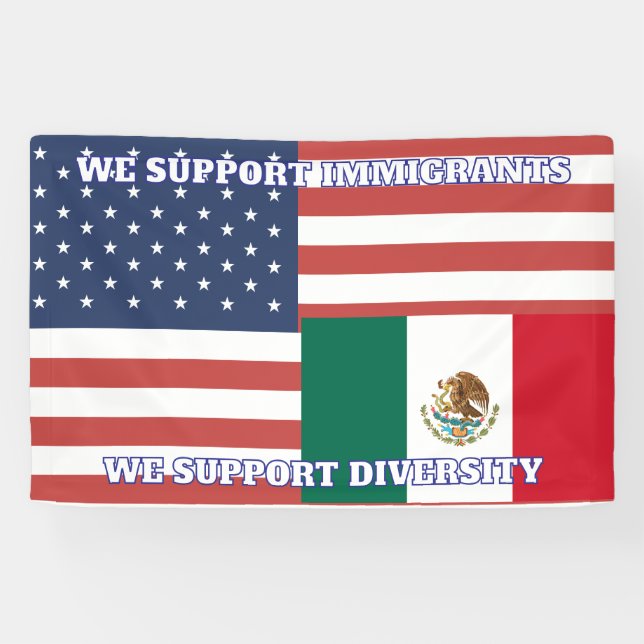 US Flag and Mexican Flag - We Support Diversity Banner (Horizontal)