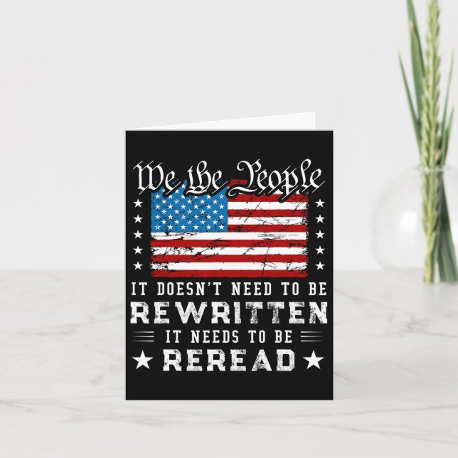 Us Flag Constitution Of The Usa Needs To Be Reread Card (Front)