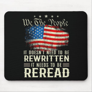 Us Flag Constitution Of The Usa Needs To Be Reread Mouse Mat