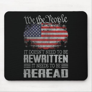 Us Flag Constitution Of The Usa Needs To Be Reread Mouse Mat