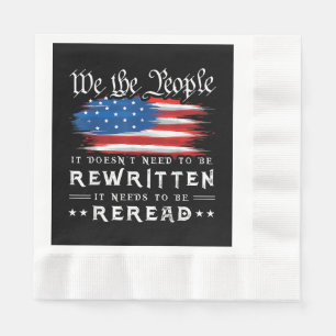 US Flag Constitution of the USA Needs To Be Reread Napkin