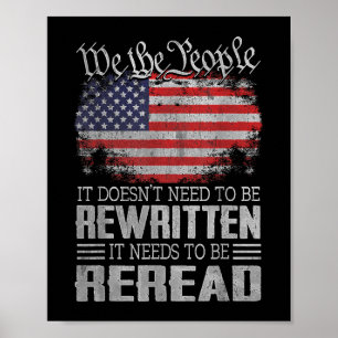 US Flag Constitution of the USA Needs To Be Reread Poster
