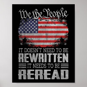 US Flag Constitution of the USA Needs To Be Reread Poster