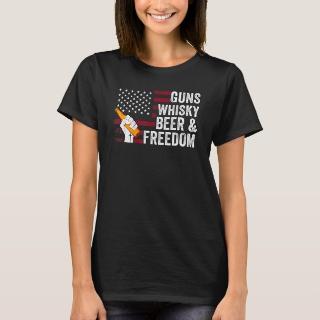 us flag gun whisky beer & freedom  beer  g T-Shirt (Front)
