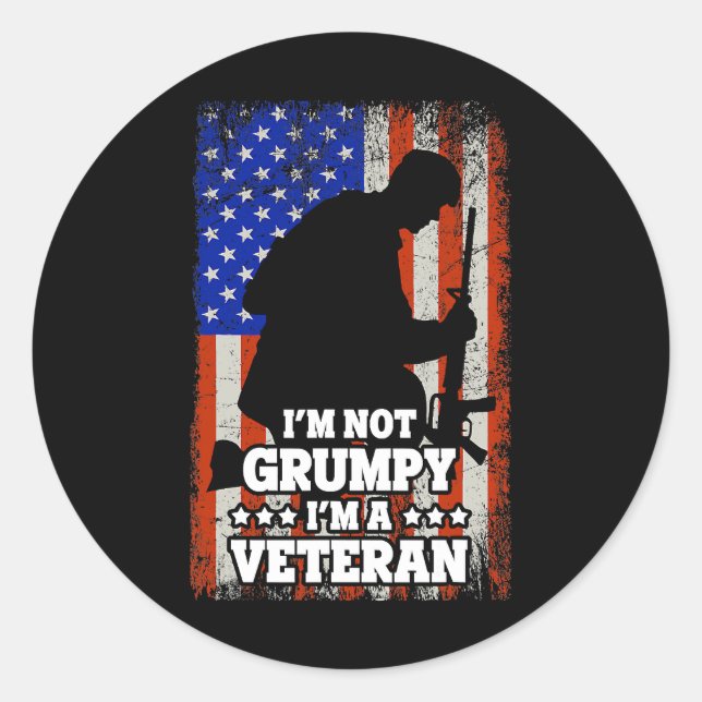 US Flag Im not Grumpy im a Veteran 116 Classic Round Sticker (Front)