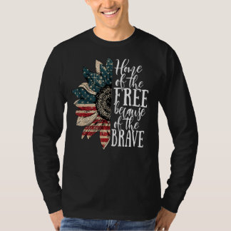 Us Flag Sunflower Home Of The Free Because Of The  T-Shirt