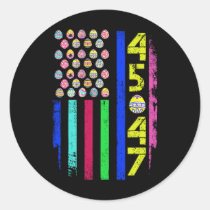 Us Flag With Eggs Funny Trump 45 47 Easter Day 2 Classic Round Sticker