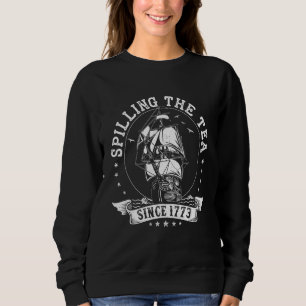 Us History Teacher Historian Spilling The Tea Sinc Sweatshirt