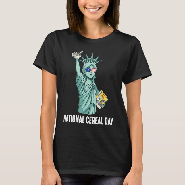 US National Cereal Day Statue Of Liberty T-Shirt (Front)