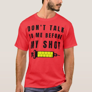 US Open Dont Talk To Me Before My Shot T-Shirt