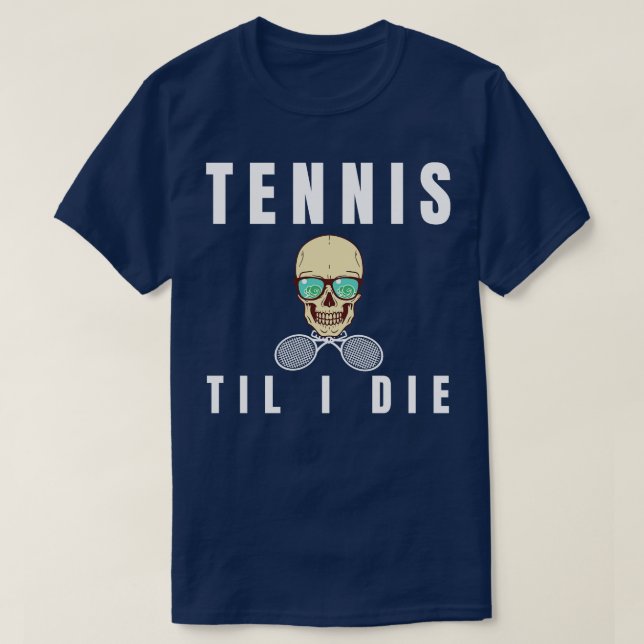 US Open Tennis Til I Die T-Shirt (Design Front)