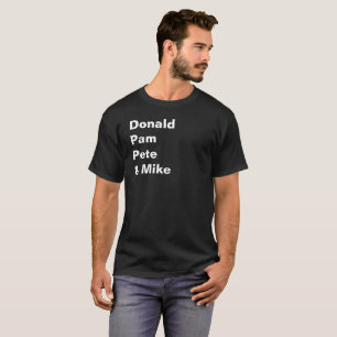 US PATRIOT T-SHIRT - DONALD PAM PETE & MIKE