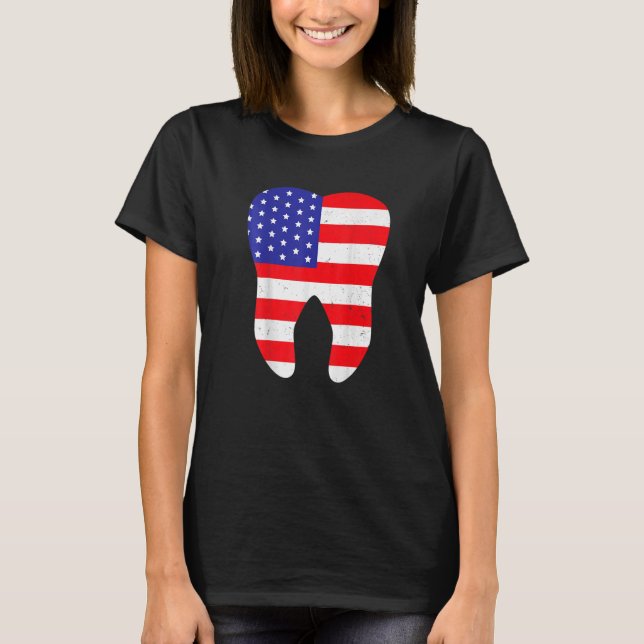 Us Patriot Tooth Flag Dentist 4th July Dental   T-Shirt (Front)