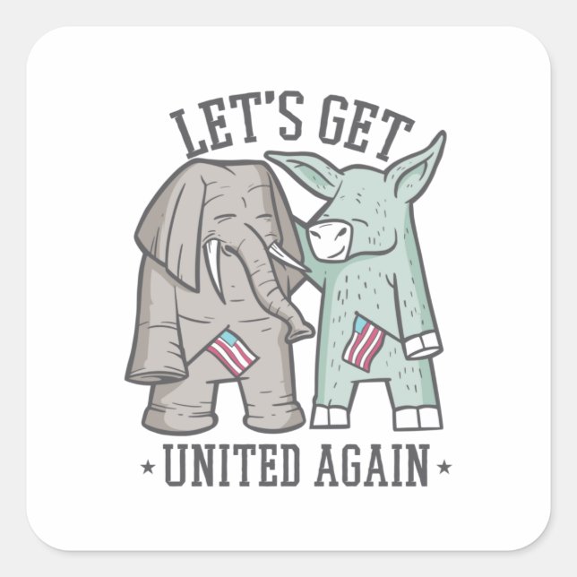 US Politics - Let's Get United Again Square Sticker (Front)