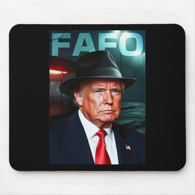 Us President Fafo  Mouse Mat (Front)