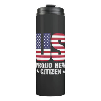 US Proud New Citizen, American Flag Quote Gifts Thermal Tumbler