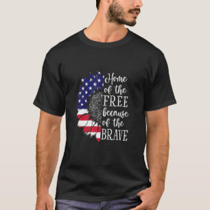 Us Sunflower Home Of The Free And Brave T-Shirt