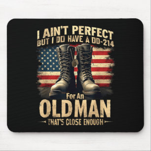 Us Veteran Gift I Ain't Perfect But Do Have An Old Mouse Mat