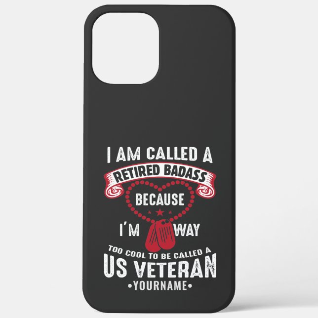 US Veteran Humor Retired Soldier Case-Mate iPhone Case (Back)