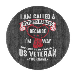 US Veteran Humour Retired Soldier Cutting Board