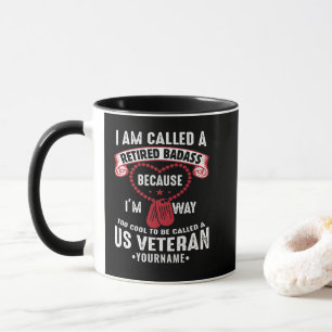 US Veteran Humour Retired Soldier Mug