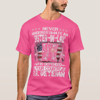 US Veteran SisterInLaw Veterans day Us Patriot Pat T-Shirt