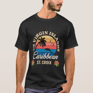 US Virgin Islands St. Croix USVI Tropical  T-Shirt