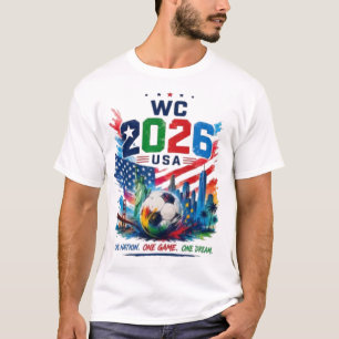 USA 2026 Soccer One Nation One Game One Dream Fan T-Shirt