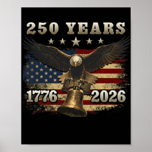 Usa 250 Years 1776-2026 Liberty Bell Eagle Flag Poster