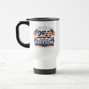 USA 250 Years Of Freedom American Flag Design Travel Mug