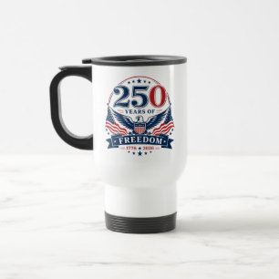 USA 250 Years Of Freedom Patriotic Eagle Design Travel Mug